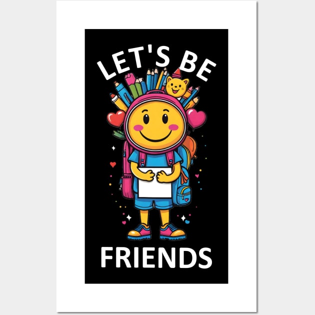 Let's be friend - Primary School Wall Art by Jackson Williams